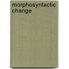 Morphosyntactic Change door Corrien Blom