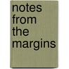 Notes from the Margins by Eric Sherman