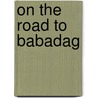 On the Road to Babadag door M. Kandel
