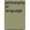 Philosophy of Language door William G. Lycan