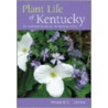 Plant Life of Kentucky door Ronald Jones