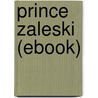 Prince Zaleski (Ebook) door M.P. Shiel