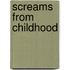 Screams from Childhood