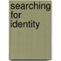 Searching for Identity