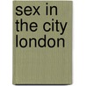 Sex in the City London door Marcelle Perks