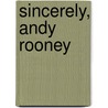 Sincerely, Andy Rooney door Andy Rooney