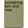 Something Torn And New by Ngugi Wa Thiong'o