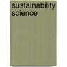 Sustainability Science by Bert J. M. De Vries