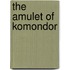 The Amulet of Komondor