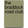 The Braddock Road Club door Richard Haddock