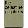 The Celestine Prophecy door James Redfield