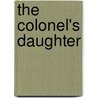 The Colonel's Daughter door Lovelace Merline