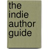The Indie Author Guide by April Hamilton
