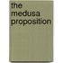 The Medusa Proposition
