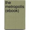 The Metropolis (Ebook) door Upton Sinclair