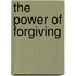 The Power of Forgiving