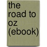 The Road to Oz (Ebook) by L. Frank Baum