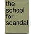 The School for Scandal