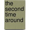 The Second Time Around door Marrie Ferrarella