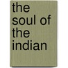 The Soul of the Indian door Charles Eastman