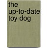The Up-To-Date Toy Dog door Lillian Raymond-Mallock