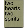 Two Hearts Two Spirits door Michael Halfhill