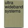 Ultra Wideband Systems door Roberto Aiello