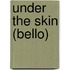 Under the Skin (Bello)