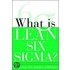 What Is Lean Six Sigma