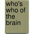 Who's Who of the Brain