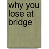 Why You Lose at Bridge door S. E Simon