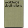 Worldwide Destinations by Chris Cooper