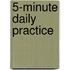 5-Minute Daily Practice