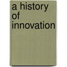 A History of Innovation by Jon T. Hoffman