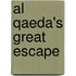 Al Qaeda's Great Escape