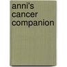 Anni's Cancer Companion door Anni Matthews
