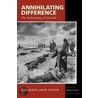 Annihilating Difference by Alexander L. Hinton