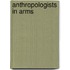 Anthropologists in Arms
