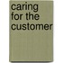 Caring for the Customer