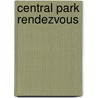 Central Park Rendezvous door Ronie Kendig
