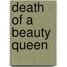 Death of a Beauty Queen by Mallory Kane