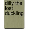 Dilly the Lost Duckling door Tina Nolan