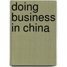 Doing Business in China door The World Bank Group
