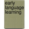 Early Language Learning by Marcia A. Spielberger