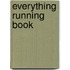 Everything Running Book