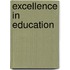 Excellence in Education