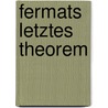 Fermats Letztes Theorem door Jan Tomaschek
