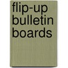 Flip-Up Bulletin Boards door Muriel Feldshuh