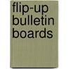 Flip-Up Bulletin Boards by Muriel Feldshuh