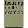 Focusing on the Example door Denis Couv